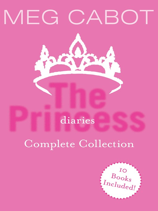 Title details for The Princess Diaries Complete Collection by Meg Cabot - Wait list